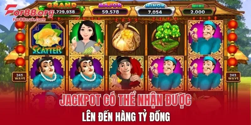 Jackpot có thể nhận được lên đến hàng tỷ đồng