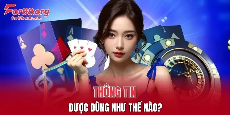 Thông tin được dùng như thế nào?